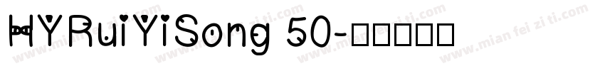 HYRuiYiSong 50字体转换